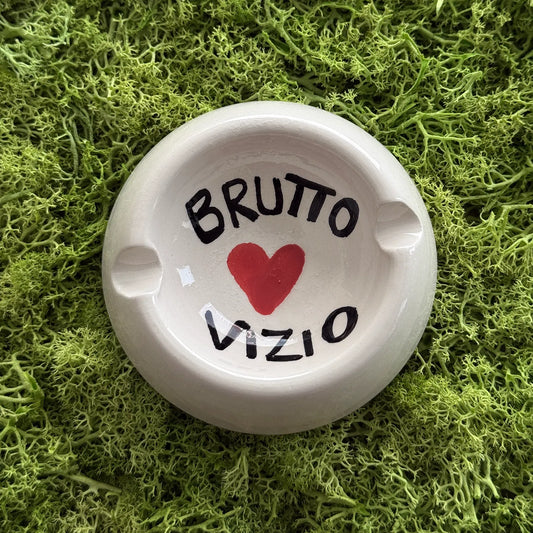 Posacenere “Brutto Vizio” - Per chi ancora non smette ma lo fa con stile - Mamma' Art