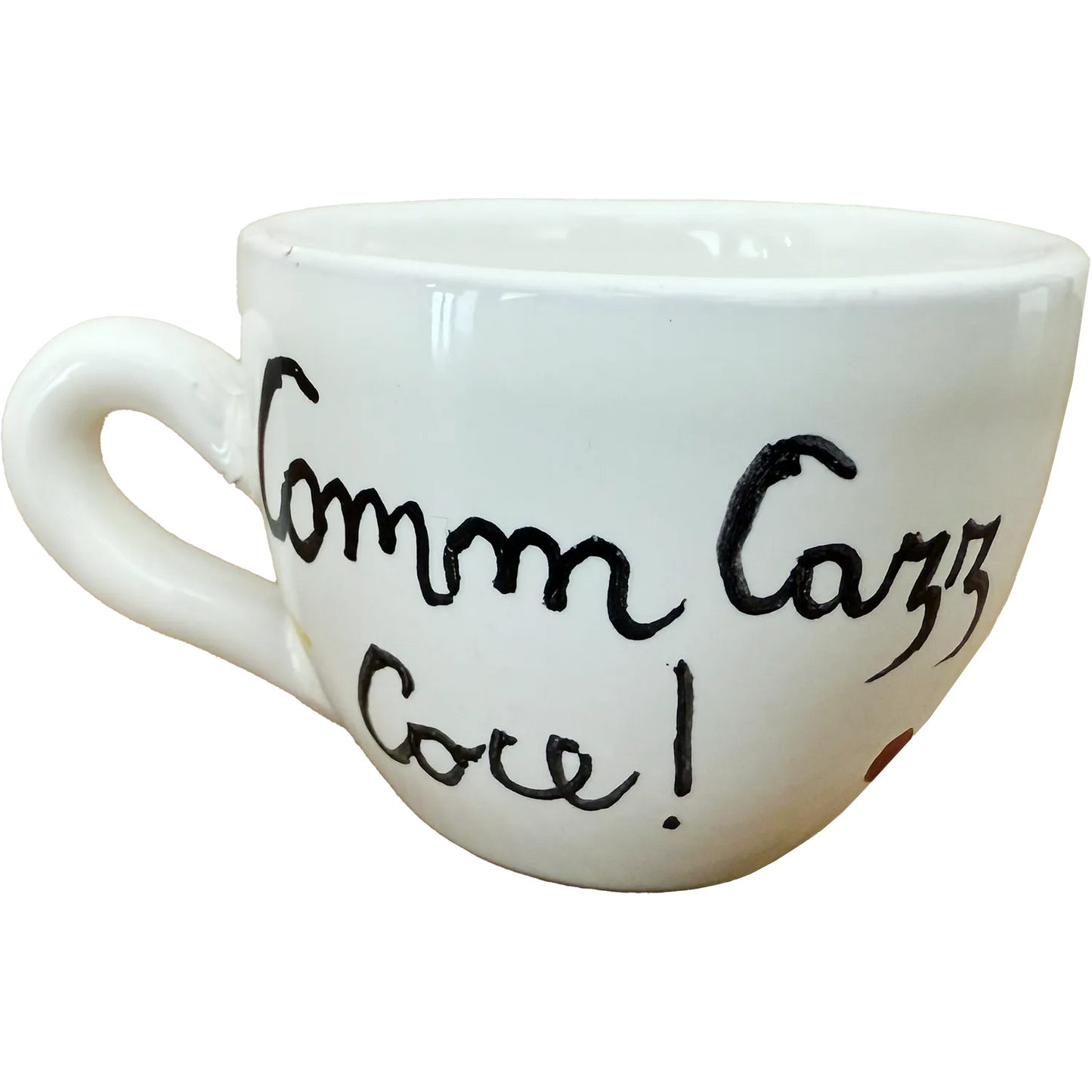 Tazzulella e' Caffè "Comm Cazz Coce!" - Mamma' Art